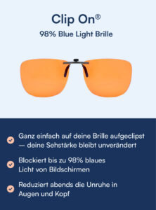 Clip On® Blaulichtfilter Brille (98%)
